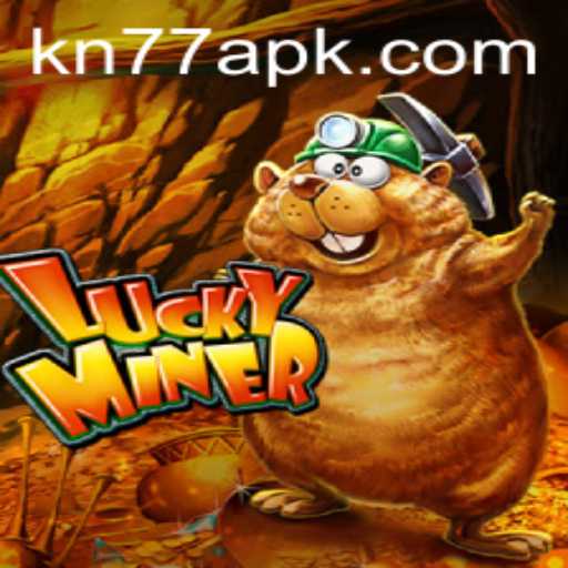 Unveiling the Thrills of LuckyMiner and KN77.COM: A Comprehensive Guide