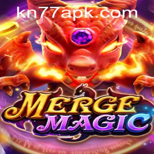Exploring the Enchanting World of Mergemagic with KN77.COM